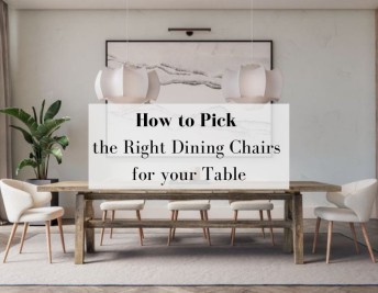 How to Pick the Right Dining Chairs for Your Table		